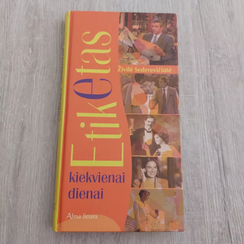 Etiketas kiekvienai dienai - Živilė Sederevičiūtė, knyga 2