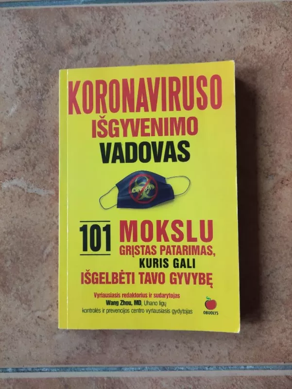 KORONAVIRUSO IŠGYVENIMO VADOVAS - Wang Zhou, Qiang Wang, Ke Hu, Zaiqi Zhang, knyga 2