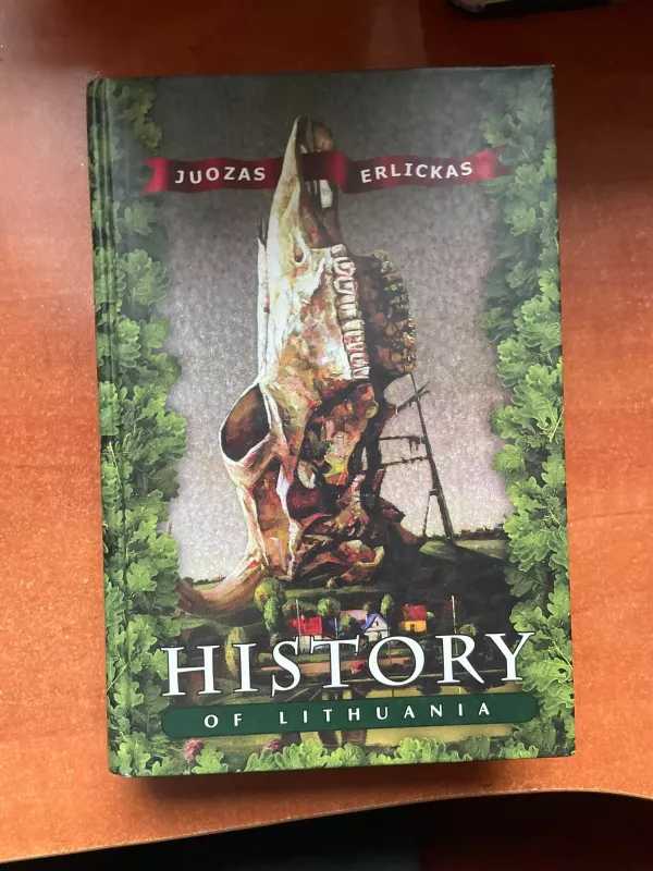 History of Lithuania - Juozas Erlickas, knyga 2