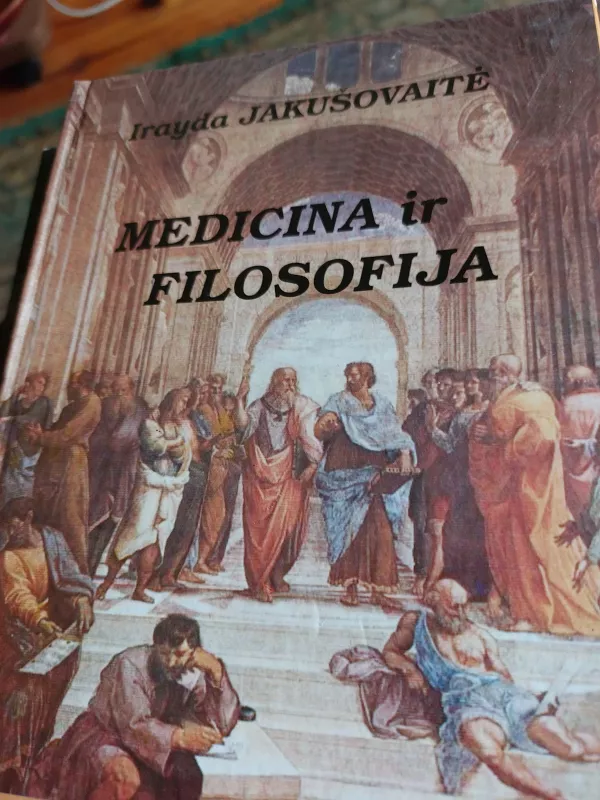 Medicina ir filosofija - Irayda Jakušovaitė, knyga 3