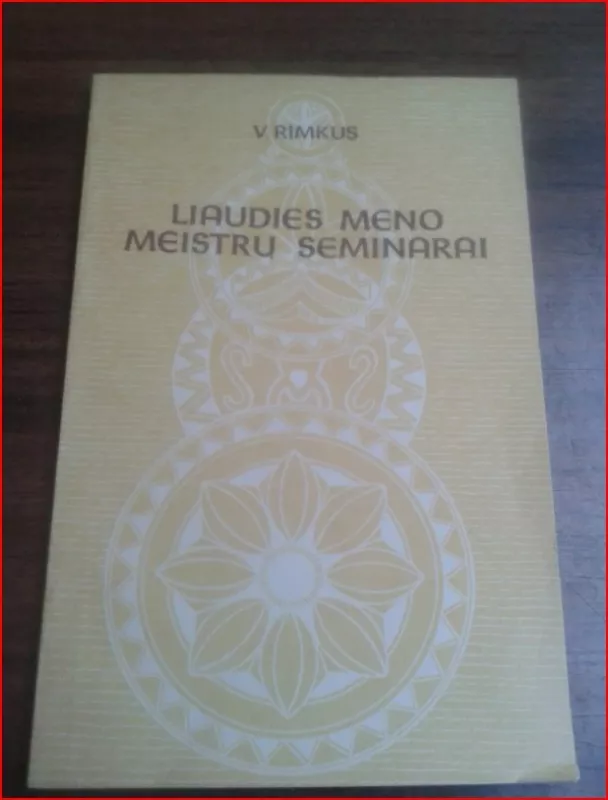 Liaudies meno meistrų seminarai - V. Rimkus, knyga 2