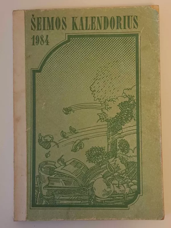 Šeimos kalendorius 1984 - Autorių Kolektyvas, knyga 5