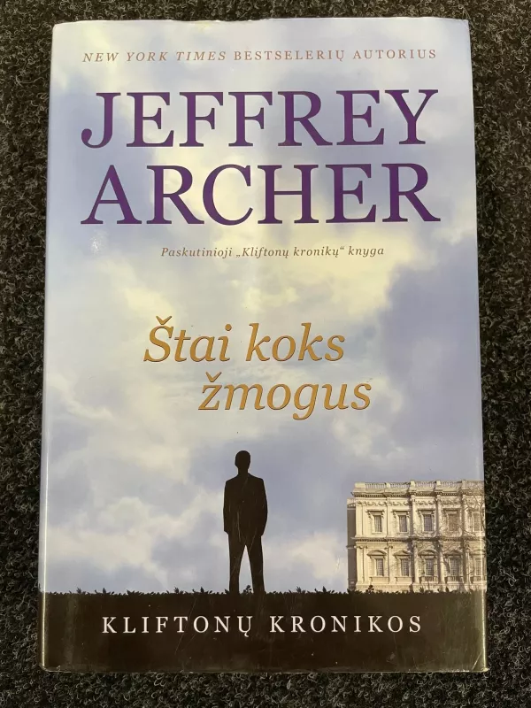 Štai koks žmogus - Jeffrey Archer, knyga 2