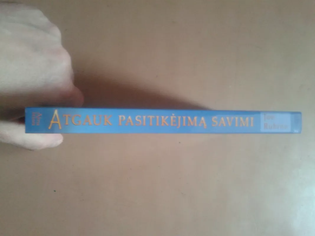 Atgauk pasitikėjimą savimi - Joe Rubino, knyga 3