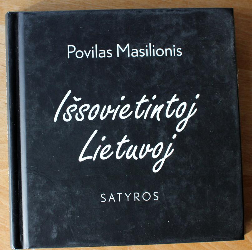 Išsovietintoj Lietuvoj - Povilas Masilionis, knyga 2