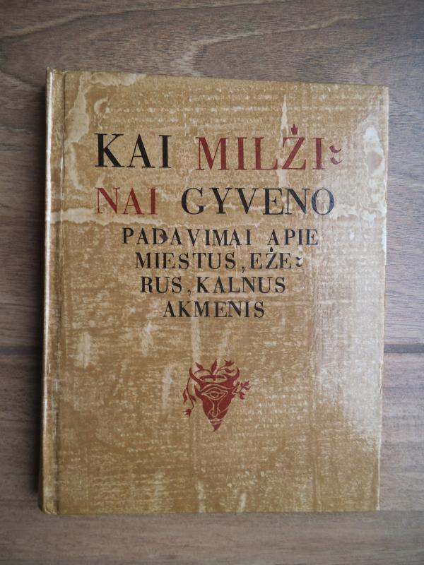 Kai milžinai gyveno - Bronislava Kerbelytė, knyga 2