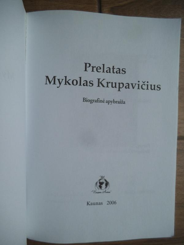 Prelatas Mykolas Krupavičius. Biografinė apybraiža - Ada Urbonaitė, knyga 3