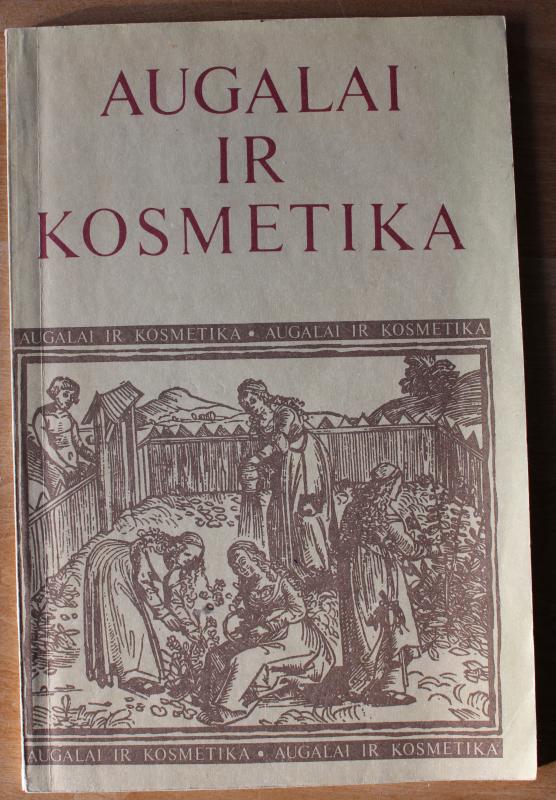 Augalai ir kosmetika - Autorių Kolektyvas, knyga 2