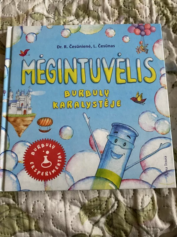 Mėgintuvėlis burbulų karalystėje - Renata Česūnienė, Laurynas Česūnas, knyga 2