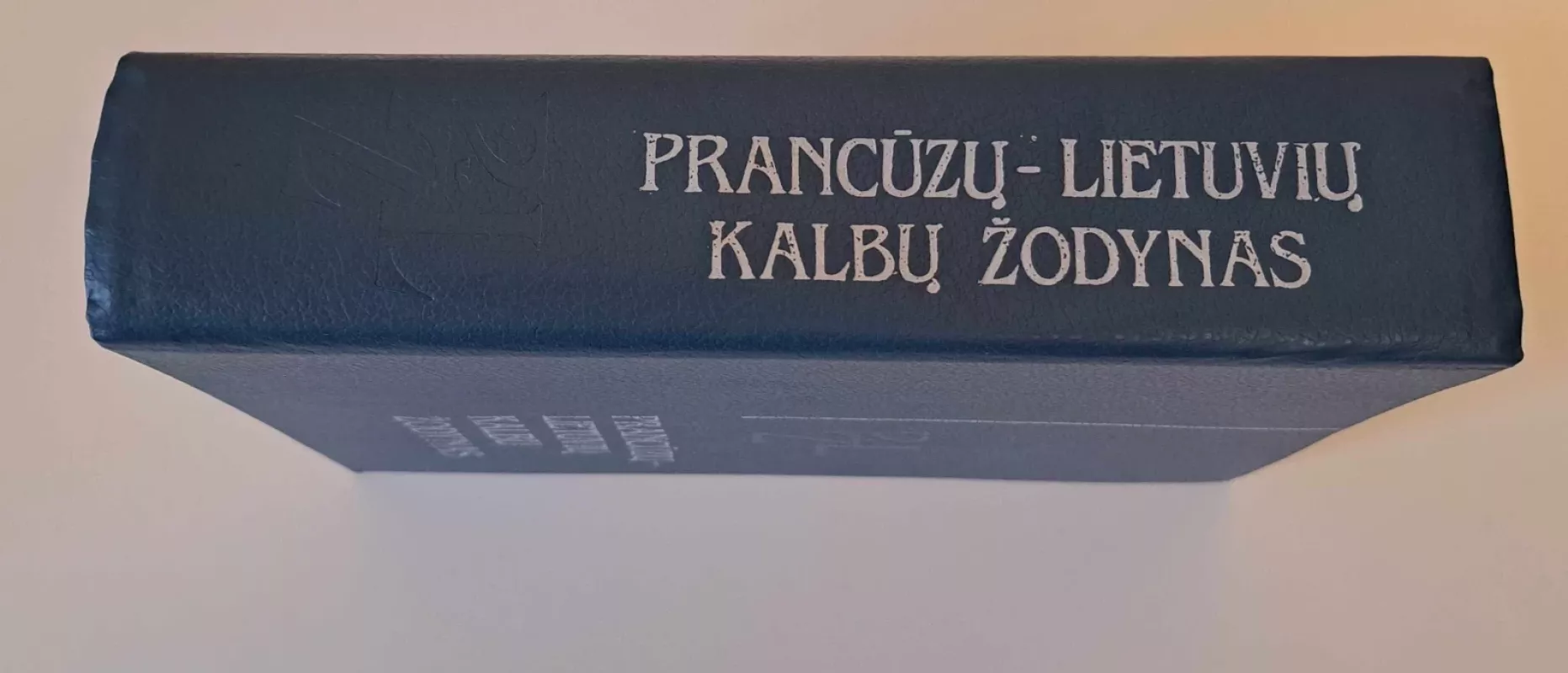 Prancūzų-lietuvių kalbų žodynas - A. Juškienė, M.  Katilienė, K.  Kaziūnienė, knyga 3