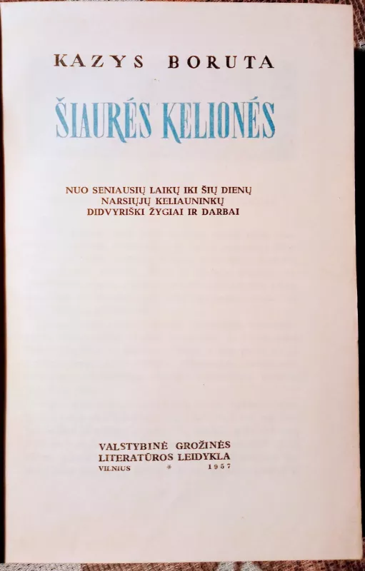 Šiaurės kelionės - Kazys Boruta, knyga 3