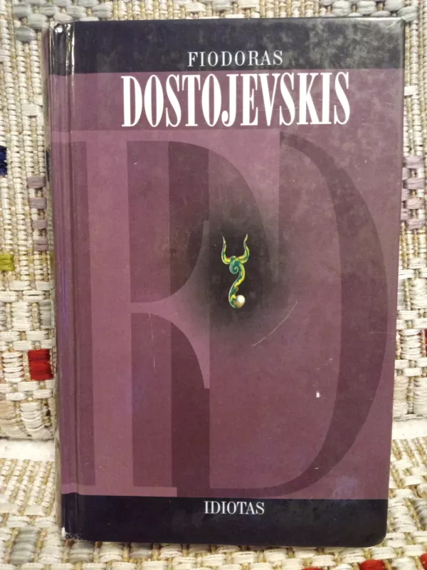 Idiotas - Fiodoras Dostojevskis, knyga 2