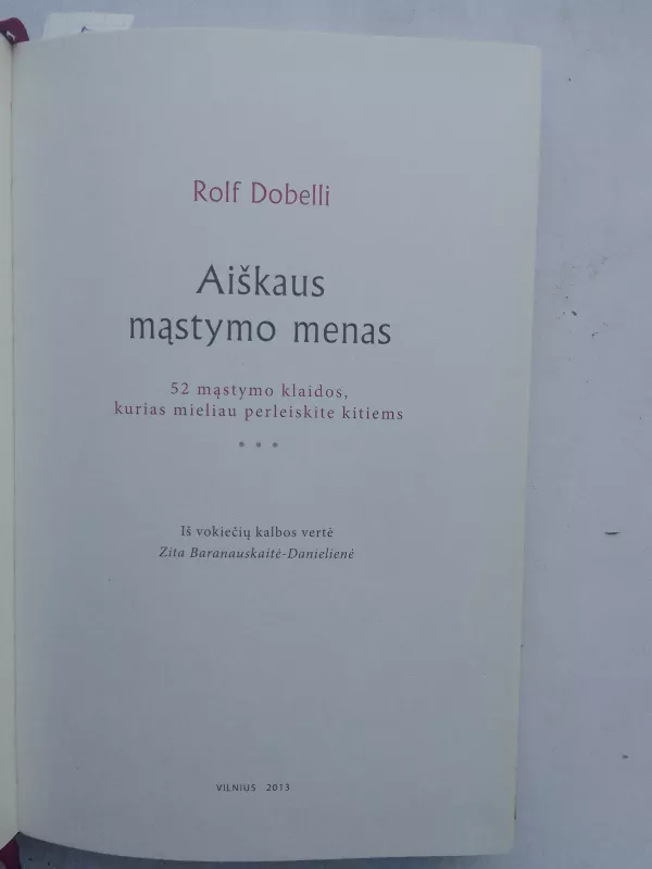 Aiškaus mąstymo menas - Dobelli Rolf, knyga 4