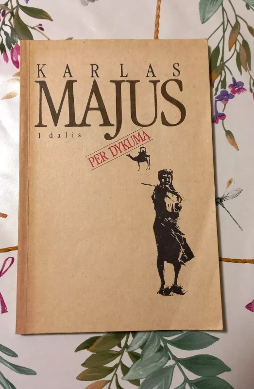 Per dykumą. 1, 2 ir 3 dalys - Karlas Majus, knyga 2