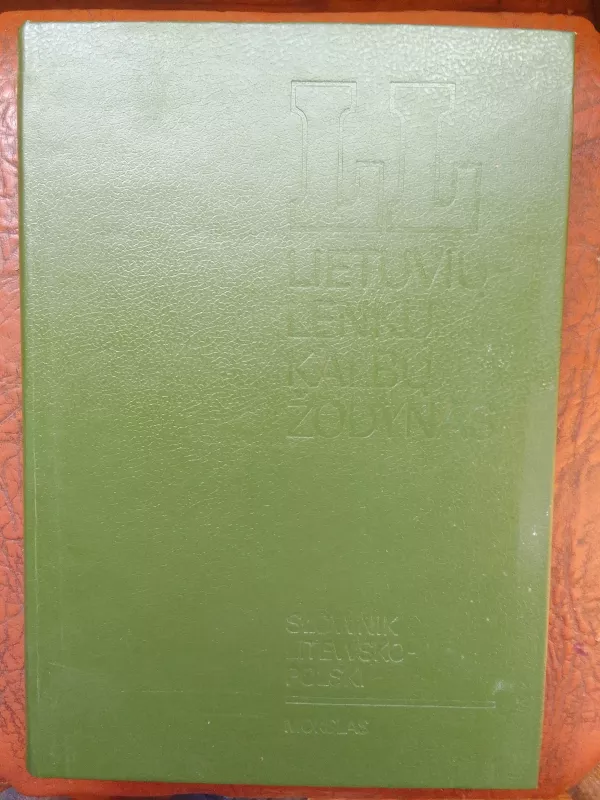 Lietuvių lenkų kalbų žodynas - A. Kalėda, knyga 3