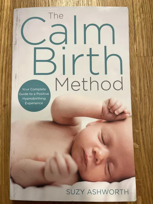 The Calm Birth method - Suzy Senior, knyga 2