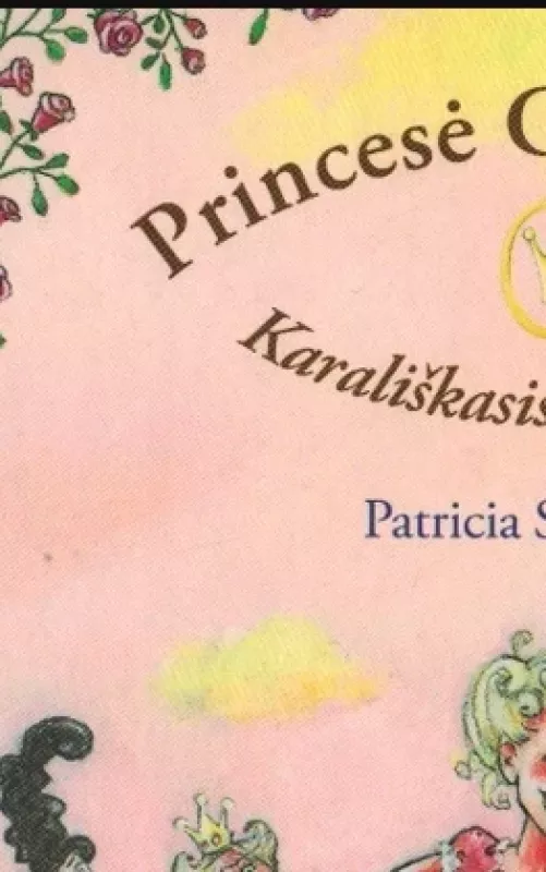 Princesė Gvendolina. Karališkasis pasirodymas - Patricia Schroder, knyga