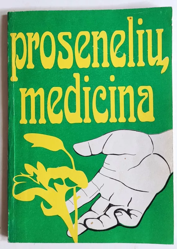Prosenelių medicina - Autorių Kolektyvas, knyga