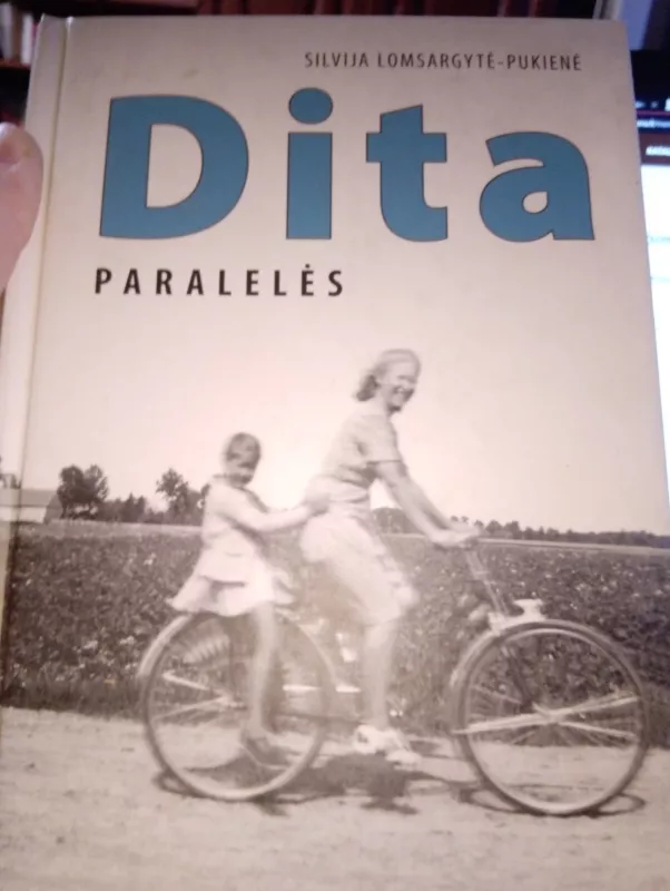 Dita: paralelės - Silvija Lomsargytė-Pukienė, knyga 2