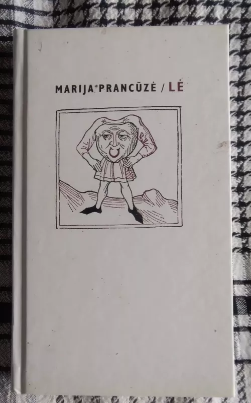 LĖ - Marija Prancūzė, knyga 2