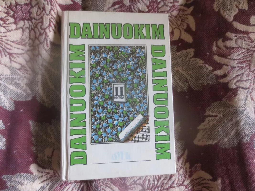 Dainuokim, dainuokim, dainuokim (3 knygos) - Autorių Kolektyvas, knyga 3