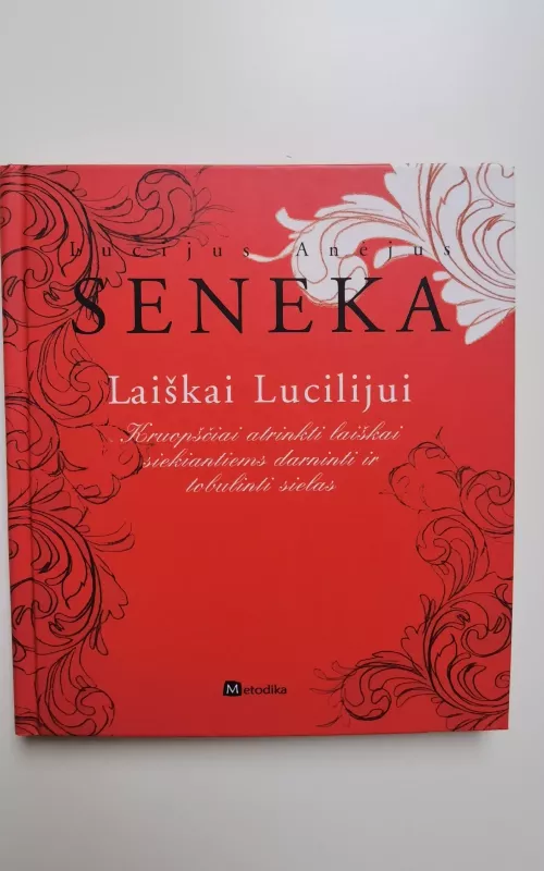 Laiškai Liucilijui - Lucijus Anėjus Seneka, knyga