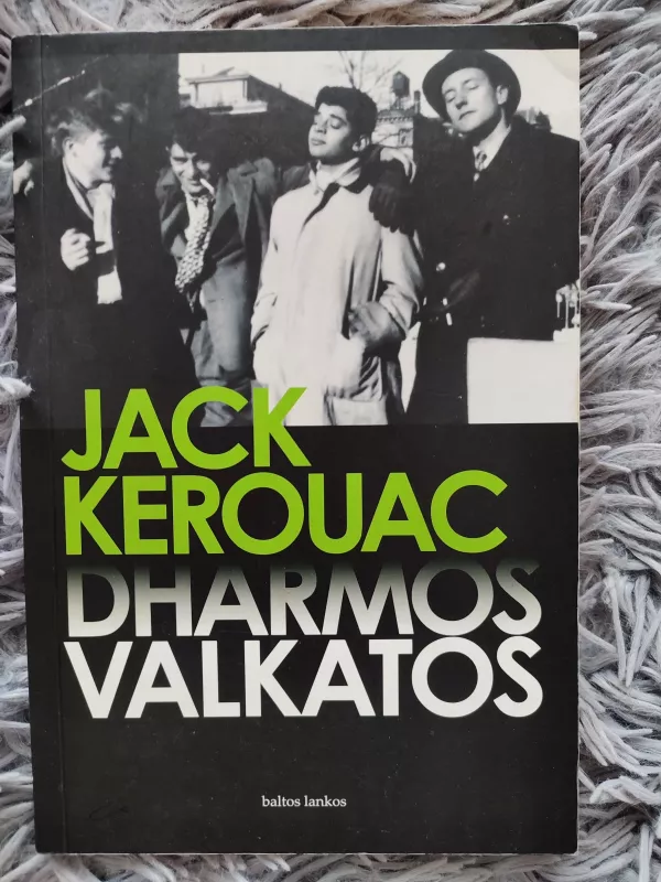 Dharmos valkatos - Jack Kerouac, knyga