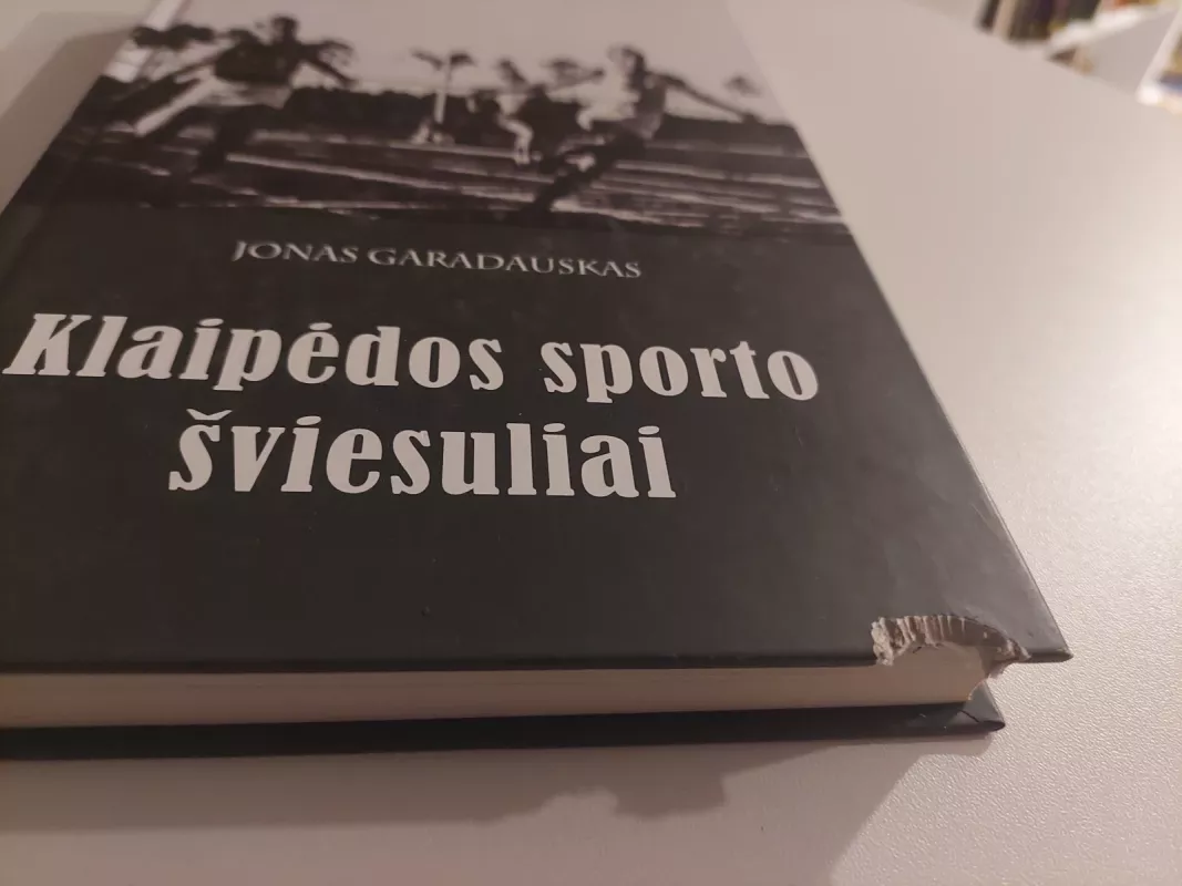 Klaipėdos sporto šviesuliai - Jonas Garadauskas, knyga 3