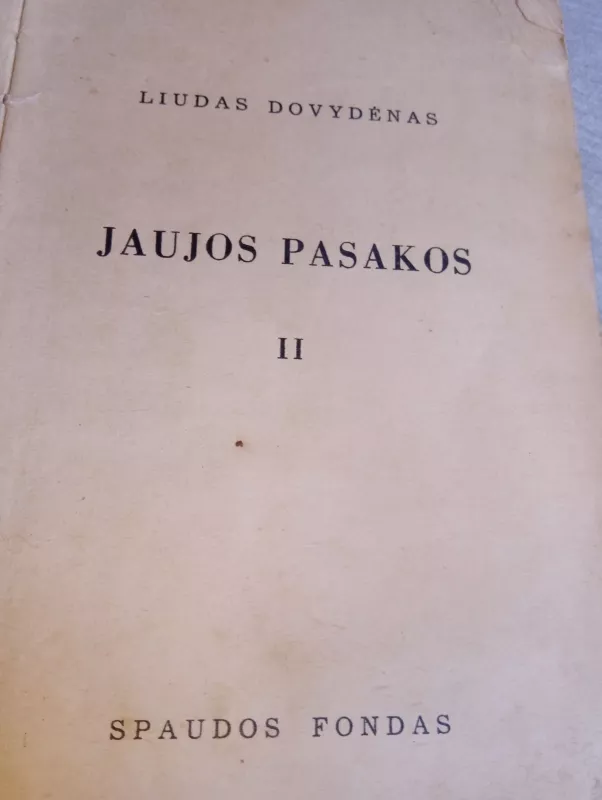 L.Dovydėnas Jaujos pasakos,1938 m - Liudas Dovydėnas, knyga