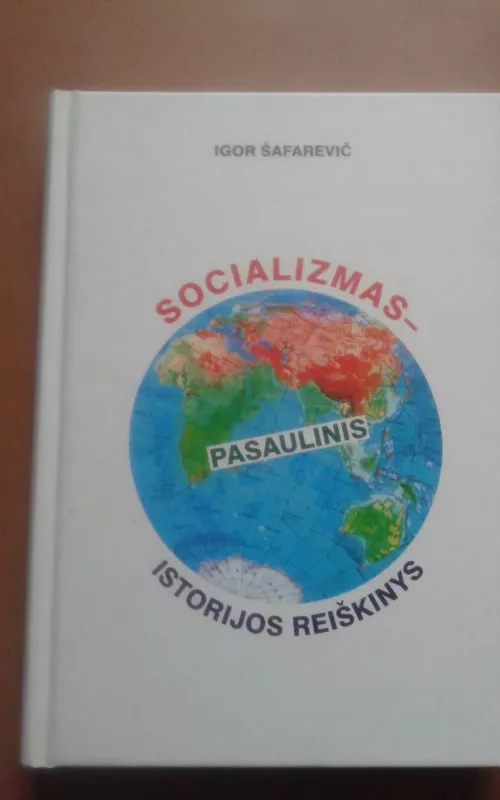 Socializmas - pasaulinis istorijos reiškinys - Igor Šafarevič, knyga 2