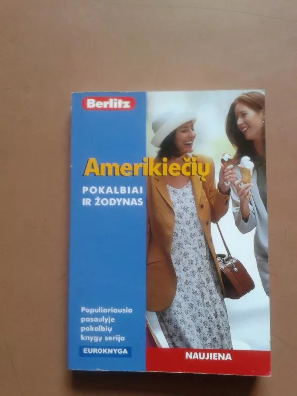 Amerikiečių pokalbiai ir žodynas - Autorių Kolektyvas, knyga 2