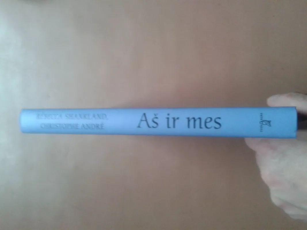 Aš ir mes. Kaip užmegzti, palaikyti ir puoselėti tarpusavio santykius - Autorių Kolektyvas, knyga 3