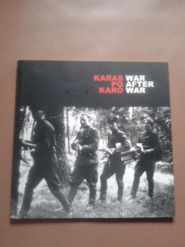 Karas po karo - Dalia Kuodytė, knyga 2