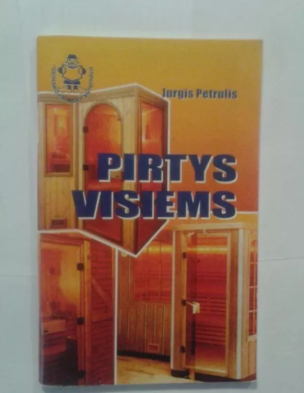 Pirtys visiems - Jurgis Petrulis, knyga 2