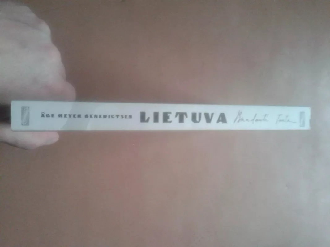 Lietuva. Bundanti tauta - Age Meyer Benedictsen, knyga 3