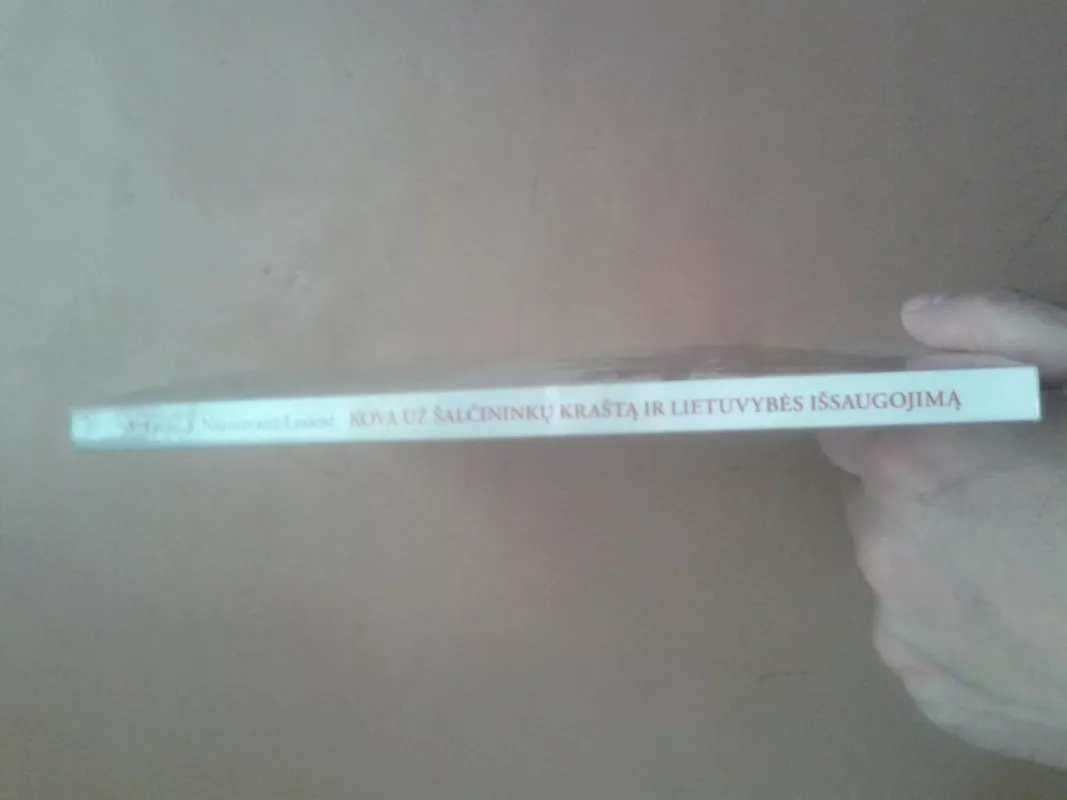 Kova už Šalčininkų kraštą ir lietuvybės išsaugojimą - Antanas Lesys, knyga 3