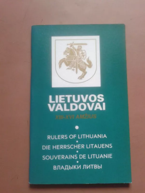 Lietuvos valdovai XIII-XVI amžius - ir kt. Miniauskas J., knyga 2