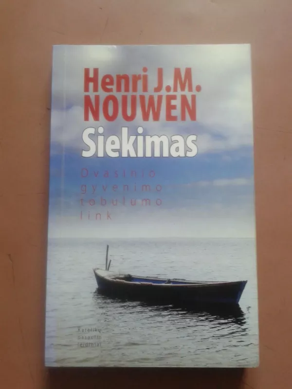 Siekimas - Henri J.M. Nouwen, knyga