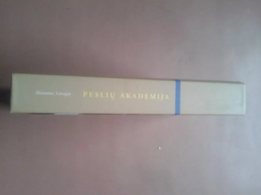 Peslių akademija - Rimantas Vanagas, knyga 3