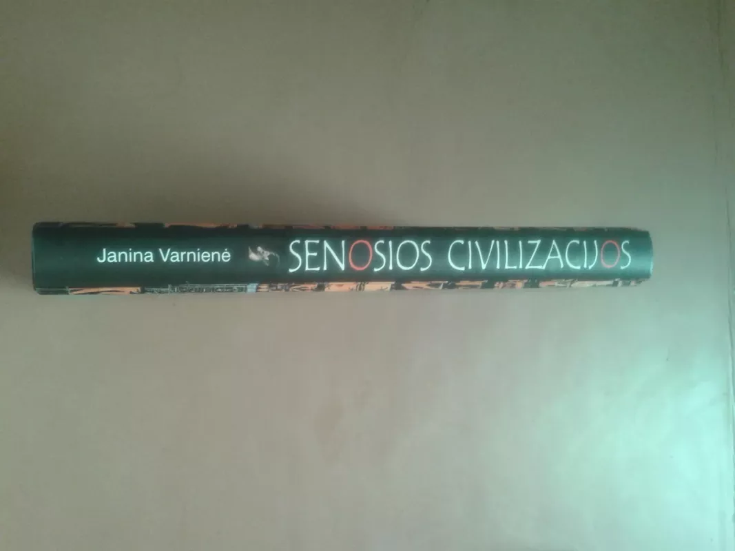 Senosios civilizacijos - Janina Varnienė, knyga 3