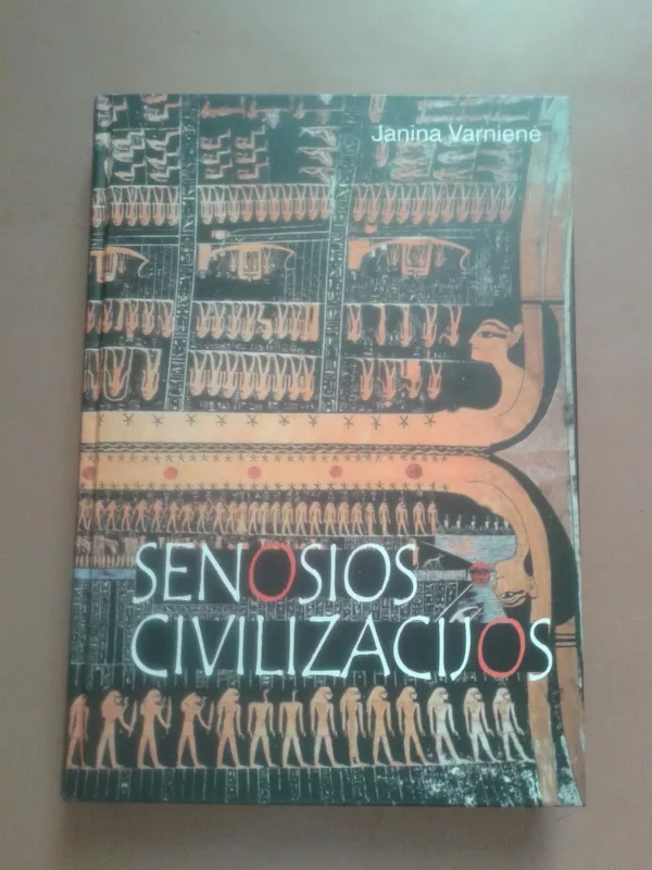 Senosios civilizacijos - Janina Varnienė, knyga 2