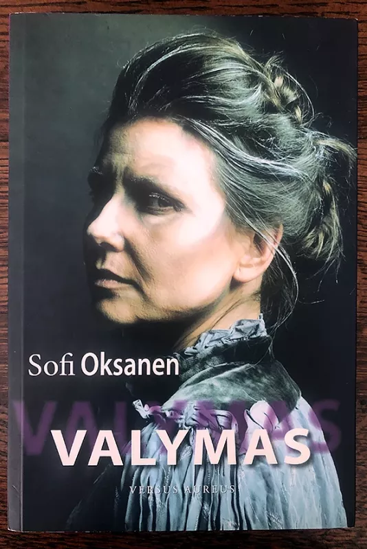 Valymas - Sofi Oksanen, knyga