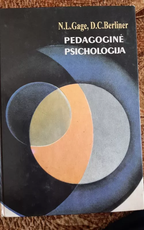 Pedagoginė psichologija - N.L. Gage, D.C.  Berliner, knyga 2
