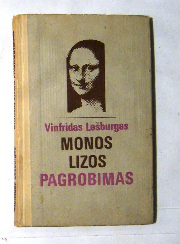 Monos Lizos pagrobimas - Vinfridas Lešburgas, knyga 2