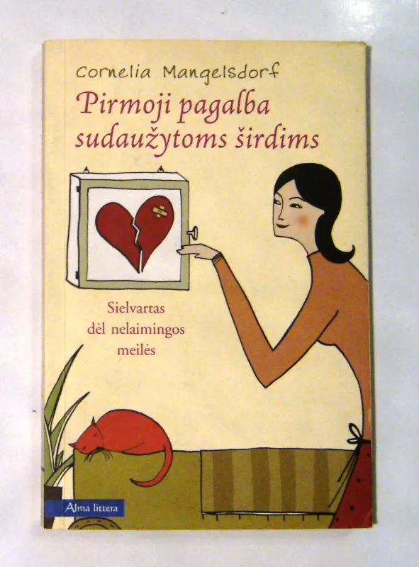 Pirmoji pagalba sudaužytoms širdims - Mangelsdorf Cornelia, knyga