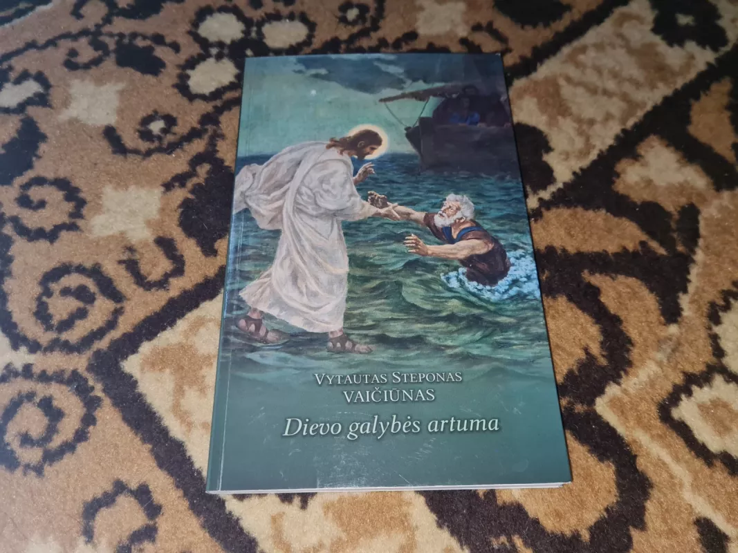 Dievo galybės artuma - Vytautas Steponas Vaičiūnas, knyga
