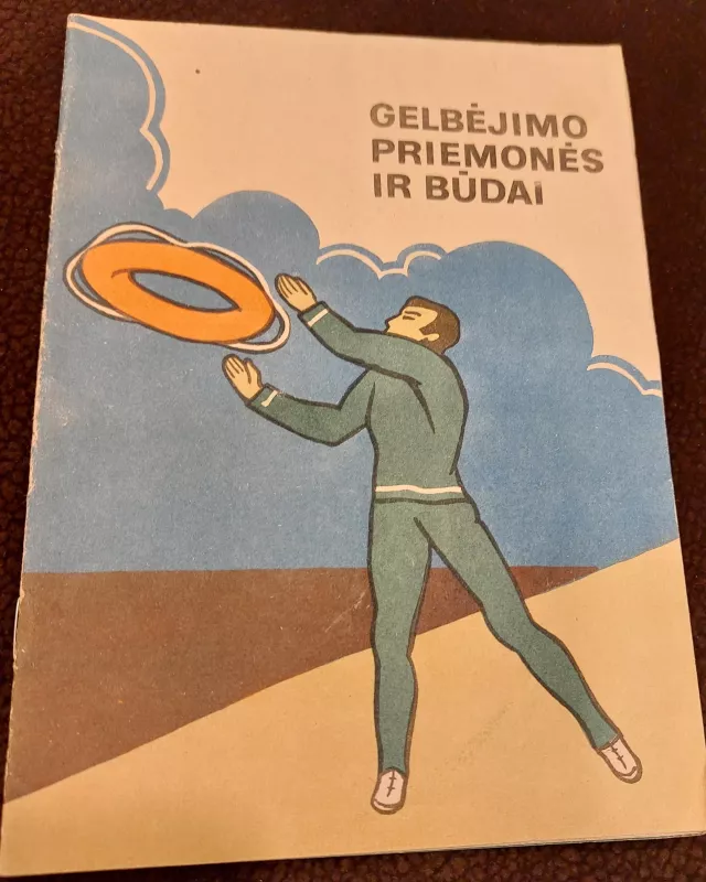 GELBĖJIMO PRIEMONĖS IR BŪDAI - Autorių Kolektyvas, knyga 2