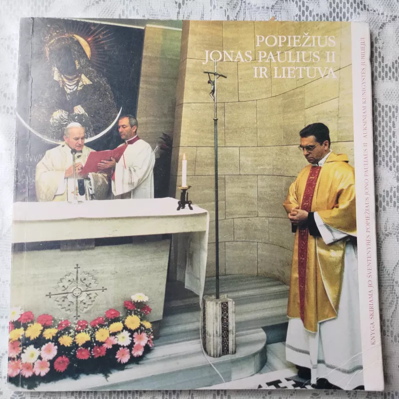 Popiežius Jonas Paulius II ir Lietuva - Donatas Jasulaitis, Laimutė  Rimkevičiūtė, knyga