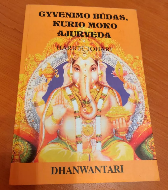 Gyvenimo budas, kurio moko ajurveda - Harich Johari, knyga 2