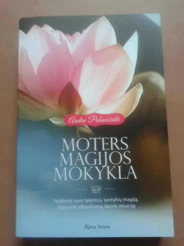 Moters magijos mokykla - Pabarčiūtė Andrė, knyga 2